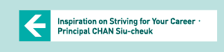 Inspiration on Striving for Your Career Principal Chan Siu cheuk