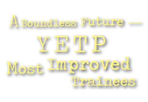 A Boundless Future YETP Most Improved Trainees