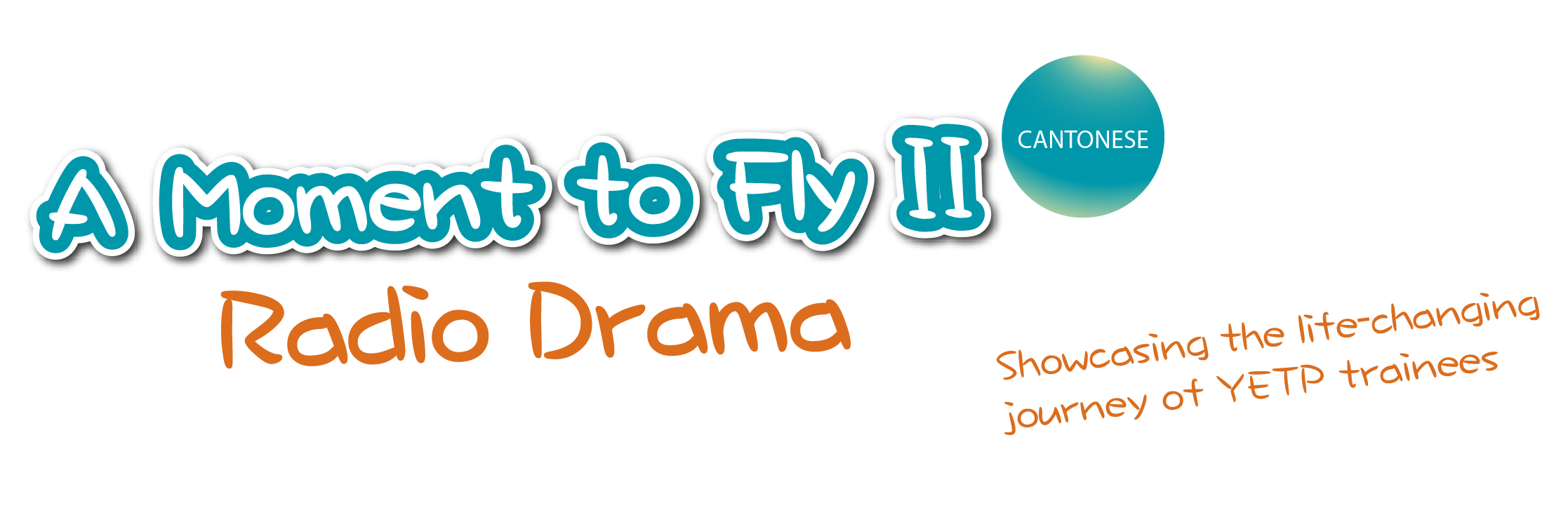 “A Moment to Fly II” Radio Drama