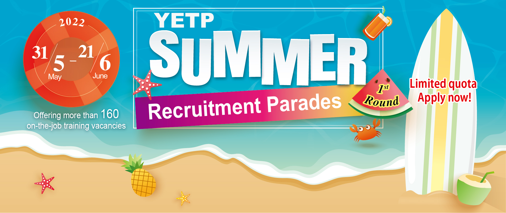YETP Summer Recruitment Parades (First Round)(31 May 2022 to 21 June 2022)